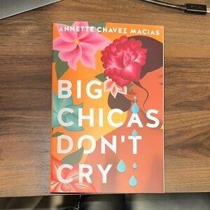 Big Chicas Don't Cry Book